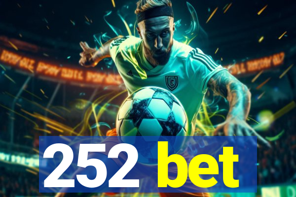 252 bet